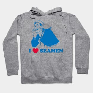 I LOVE SEAMEN Hoodie